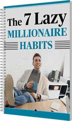 lifestyle and mindset habits explained in lazy millionaire report